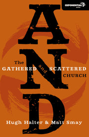 AND: The Gathered and Scattered Church (Exponential Series) used book depot