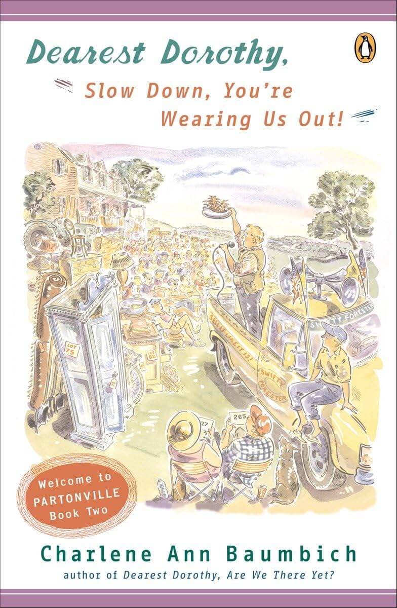 Dearest Dorothy: Slow Down, You're Wearing Us Out! (Dearest Dorothy, Bk. 2) used book depot