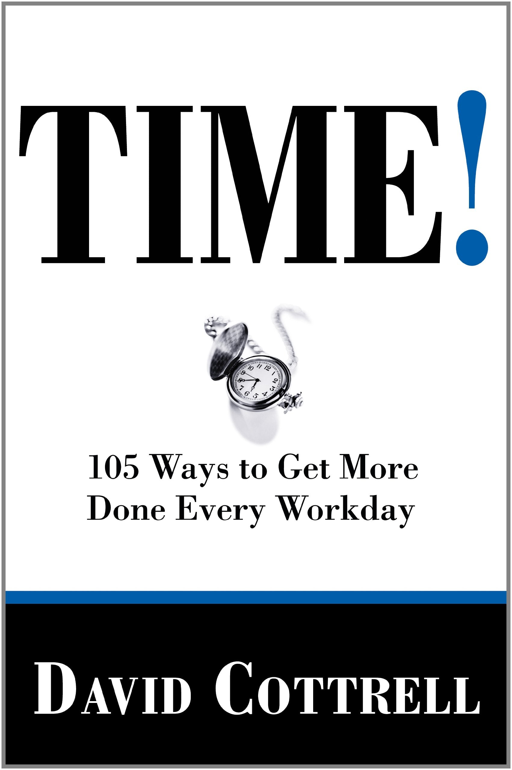 TIME! 105 Ways to Get More Done Every Workday used book depot