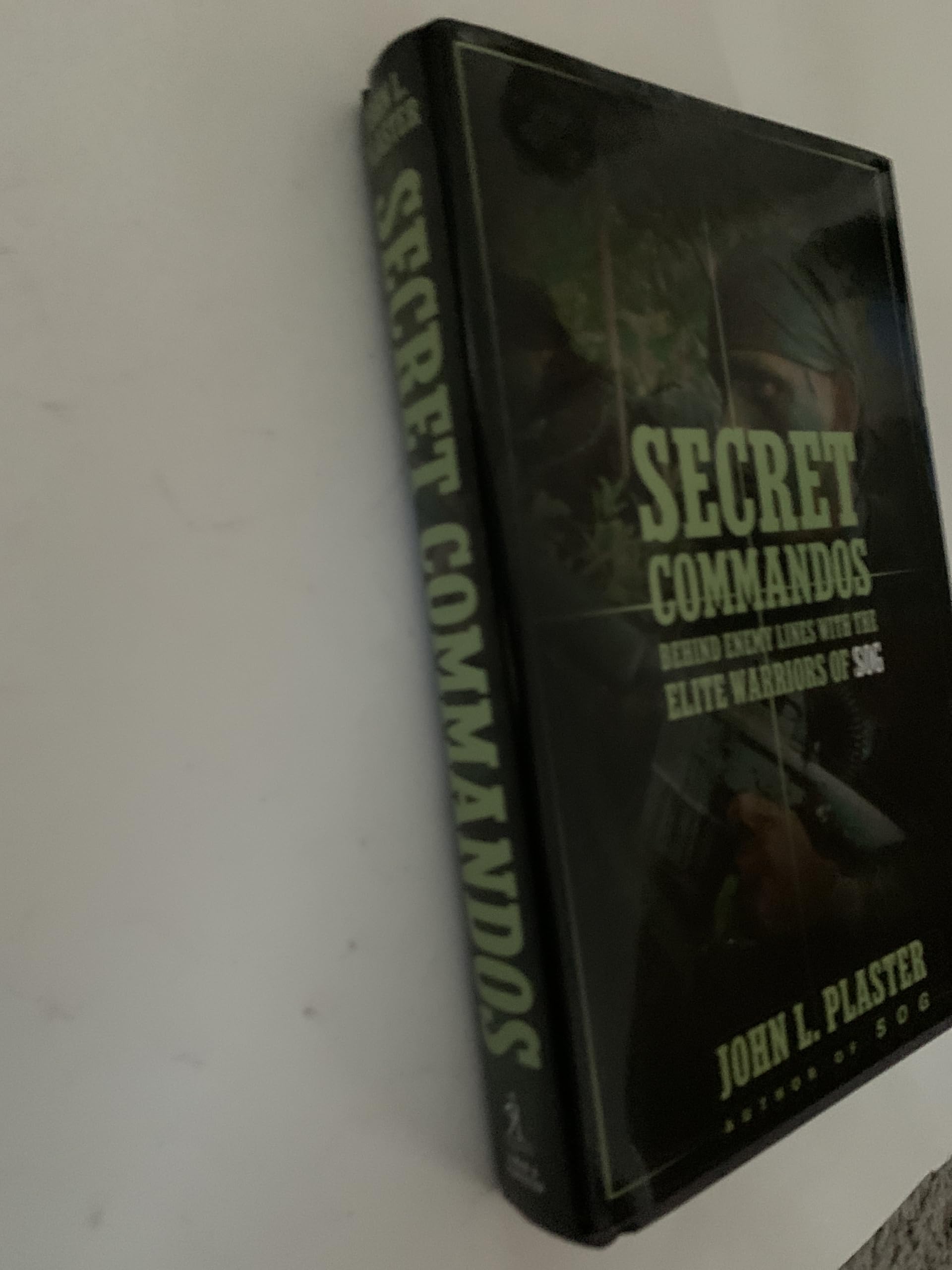 Secret Commandos: Behind Enemy Lines with the Elite Warriors of SOG used book depot