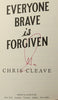 Everyone Brave is Forgiven