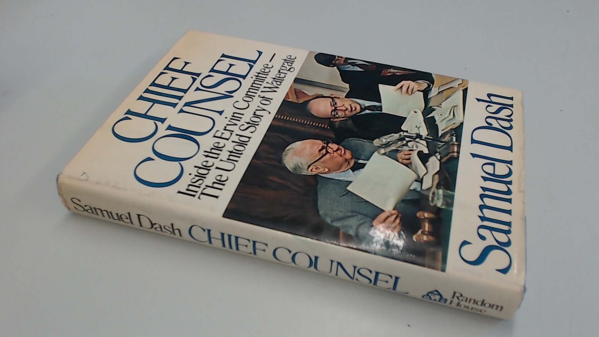 Chief counsel: Inside the Ervin Committee--the untold story of Watergate used book depot