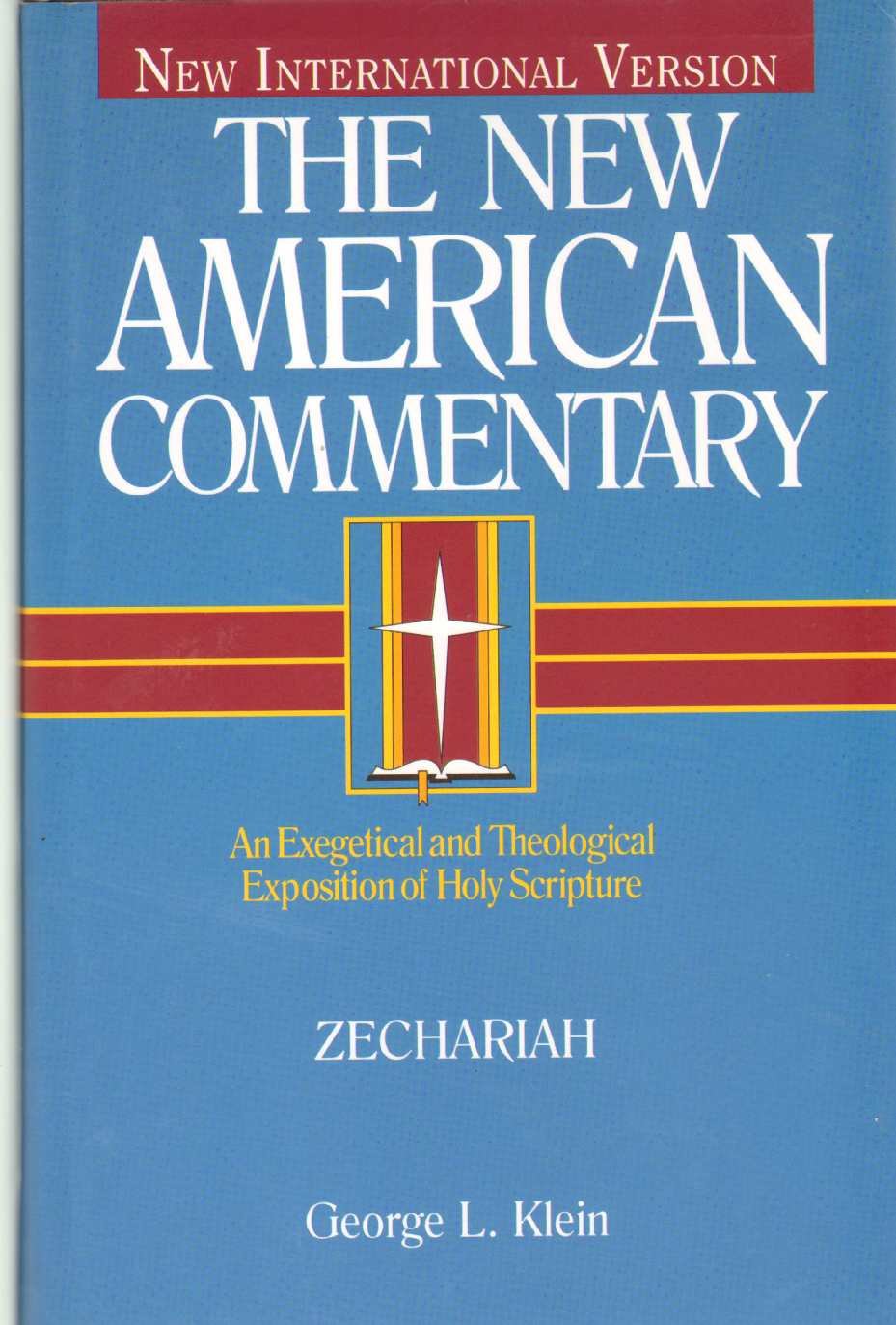 Zechariah: An Exegetical and Theological Exposition of Holy Scripture (Volume 21) (The New American Commentary) used book depot