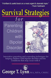 Survival Strategies for Parenting Children with Bipolar Disorder: Innovative Parenting and Counseling Techniques for Helping Children with Bipolar Disorder and the Conditions that May Occur w used book depot