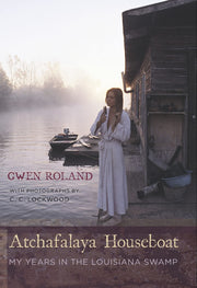 Atchafalaya Houseboat: My Years in the Louisiana Swamp used book depot