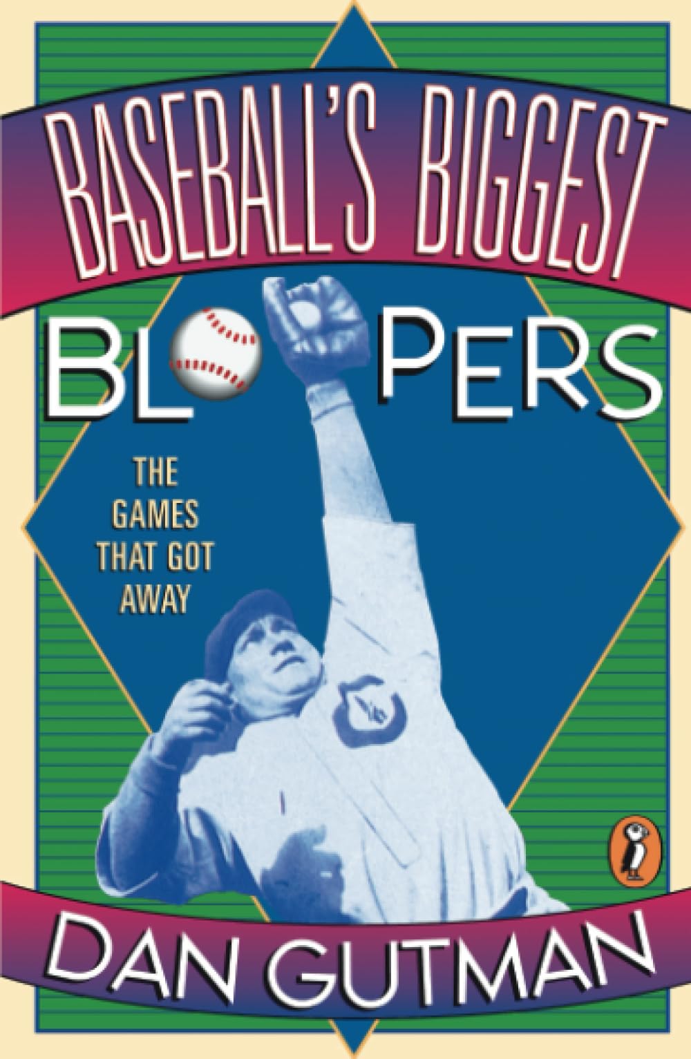 Baseball's Biggest Bloopers: The Games that Got Away used book depot