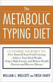 The Metabolic Typing Diet: Customize Your Diet To: Free Yourself from Food Cravings: Achieve Your Ideal Weight; Enjoy High Energy and Robust Health; Prevent and Reverse Disease used book depot