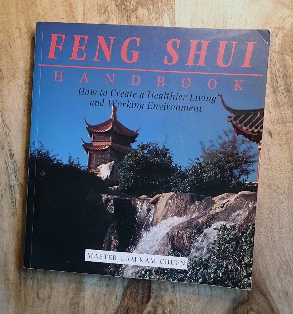 The Feng Shui Handbook: How To Create A Healthier Living & Working Environment (Henry Holt Reference Book) used book depot