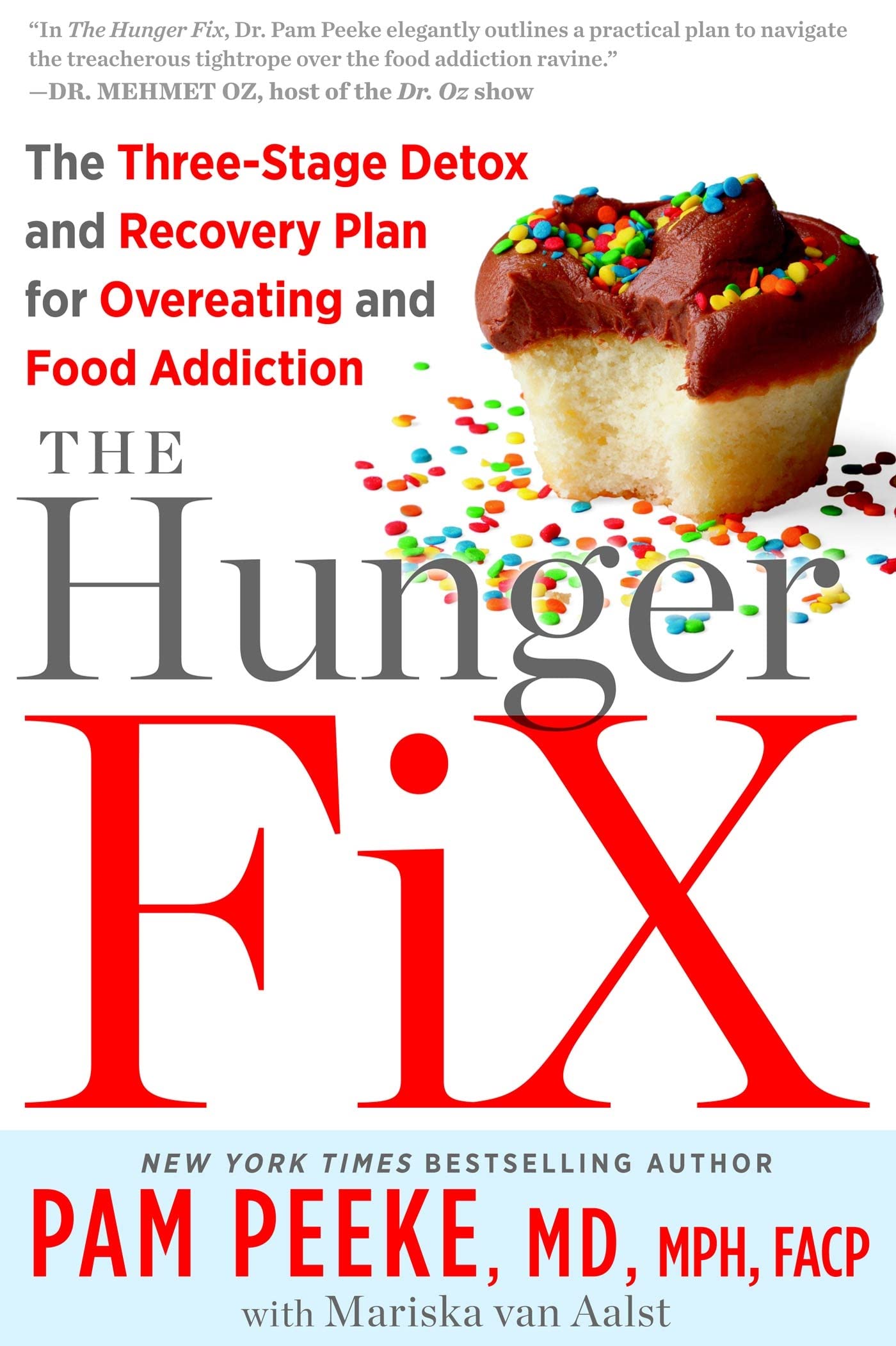 Cover of The Hunger Fix: The Three-Stage Detox and Recovery Plan for Overeating and Food Addiction by Pam Peeke.