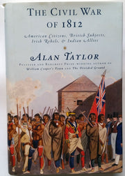 The Civil War of 1812: American Citizens, British Subjects, Irish Rebels, & Indian Allies used book depot