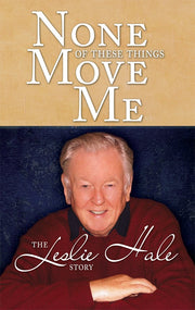 None of these things Move Me: The Leslie Hale