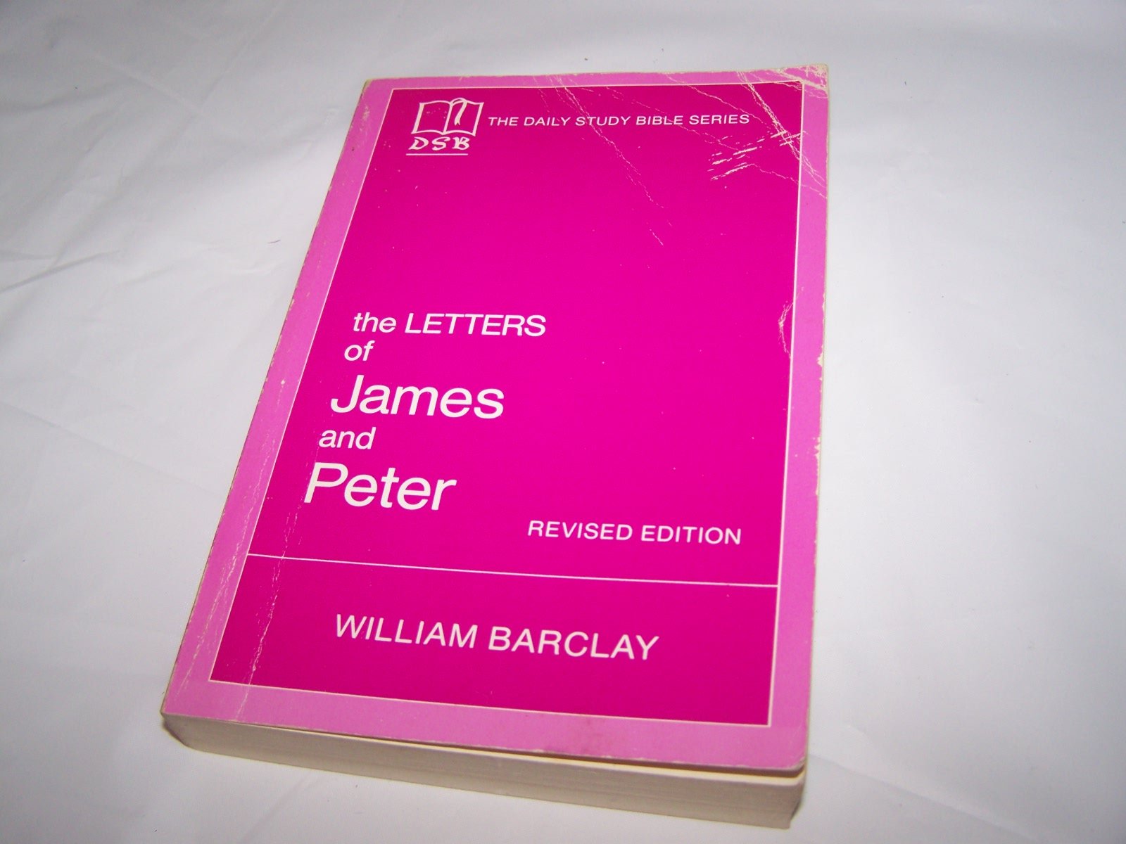The Letters of James and Peter (Revised Edition)