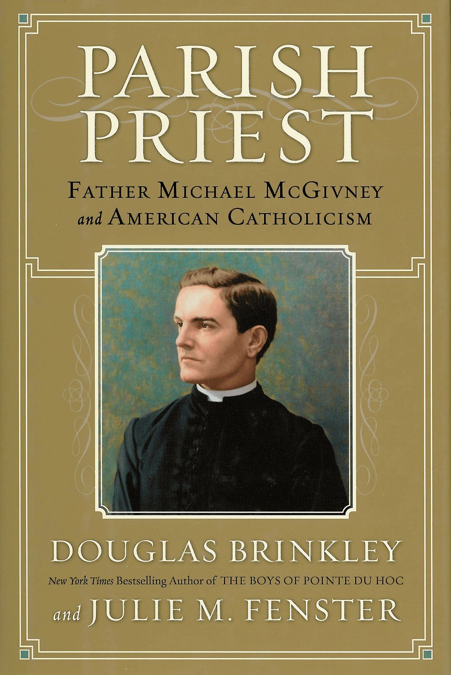 Parish Priest: Father Michael McGivney and American Catholicism used book depot