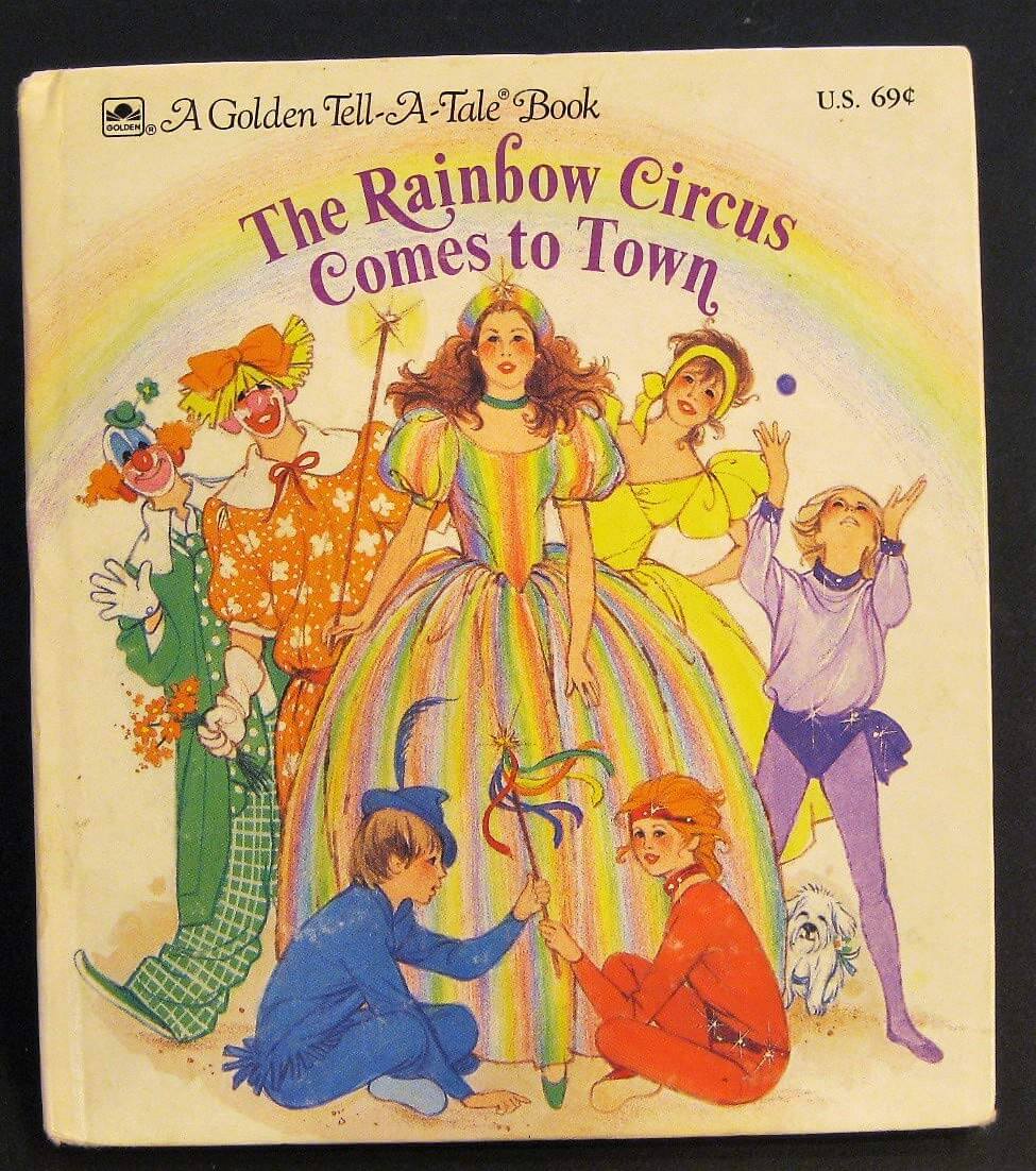 The Rainbow Circus comes to Town (A Golden Tell-A-Tale Book) used book depot