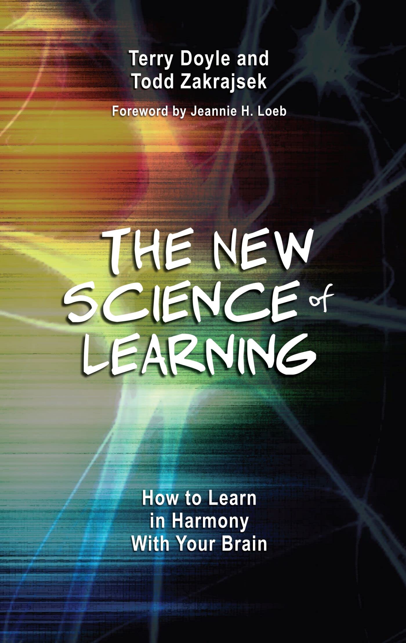 The New Science of Learning [OP]: How to Learn in Harmony With Your Brain used book depot