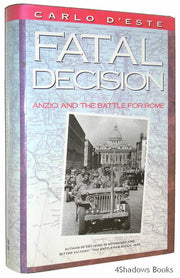 Fatal Decision: Anzio and the Battle for Rome used book depot