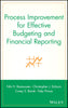 Process Improvement for Effective Budgeting and Financial Reporting
