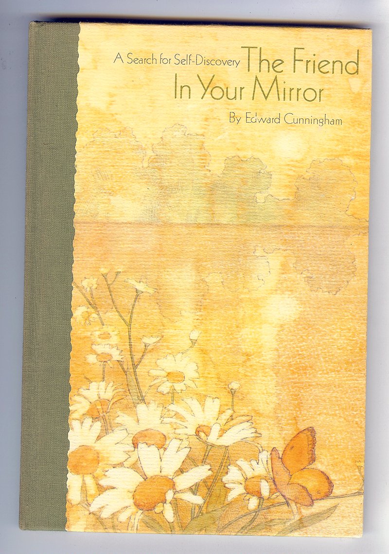 The friend in your mirror: A search for self-discovery (Hallmark crown editions) used book depot