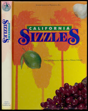 California Sizzles: Easy and Distinctive Recipes for a Vibrant Lifestyle used book depot