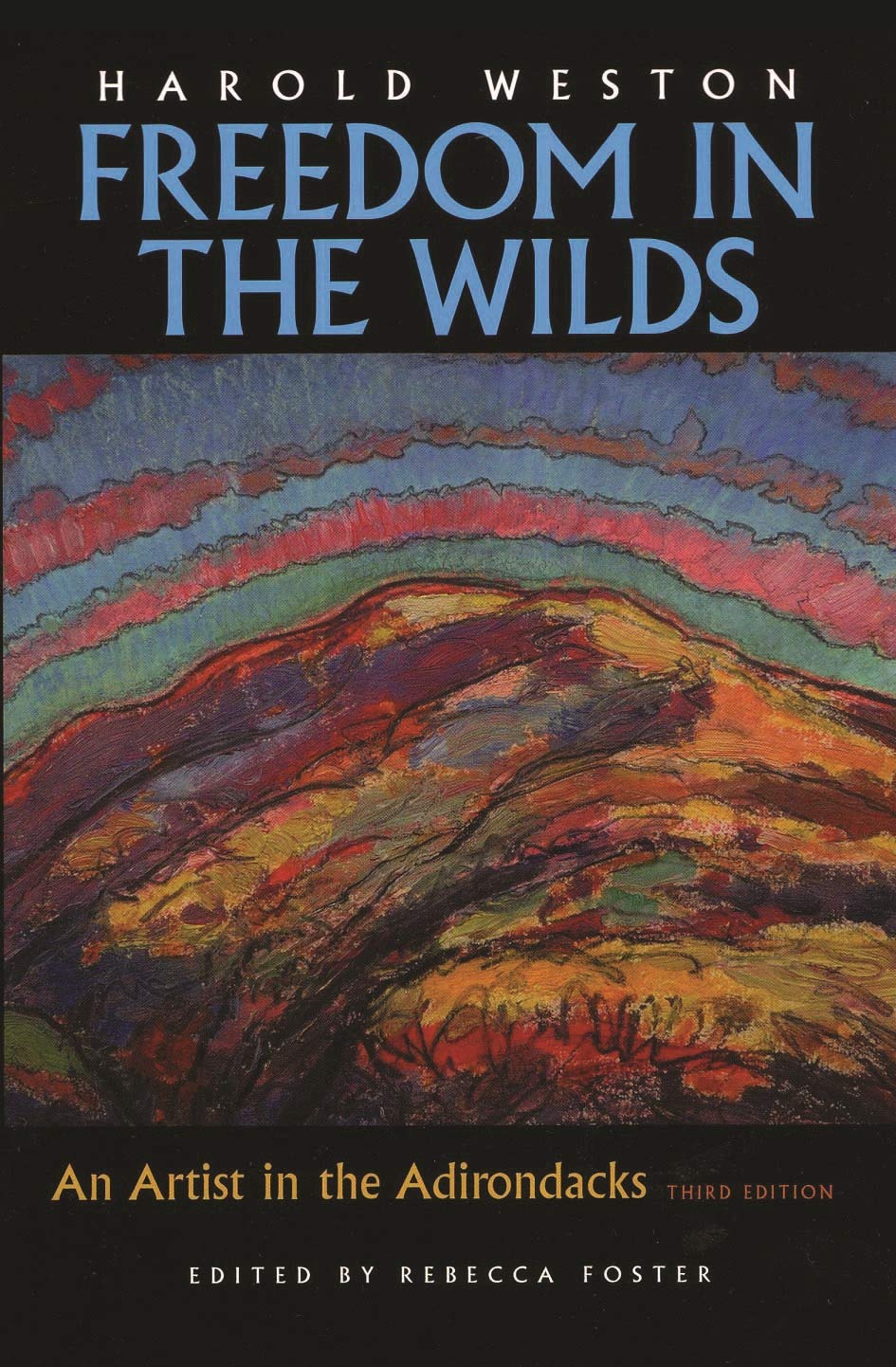 Freedom in the Wilds: An Artist in the Adirondacks, Third Edition used book depot