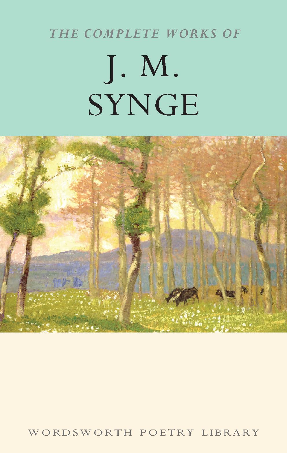 Complete Works J.M Synge (Wordsworth Poetry Library) used book depot