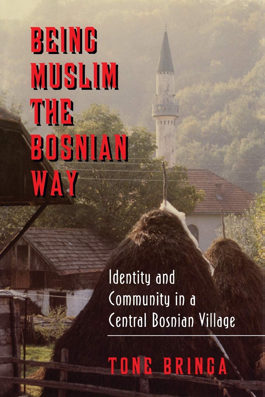 Being Muslim the Bosnian Way used book depot