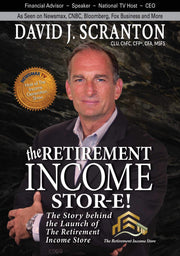 The Retirement Income Stor-E!: The Story Behind the Launch of the Retirement Income Store, LLC used book depot