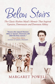 Below Stairs: The Classic Kitchen Maid's Memoir That Inspired "Upstairs, Downstairs" and "Downton Abbey" used book depot