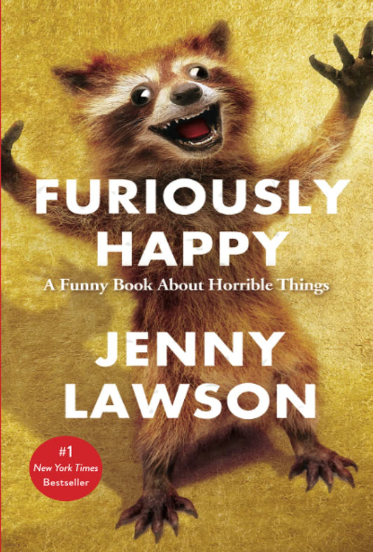 Furiously Happy [Paperback] Lawson, Jenny