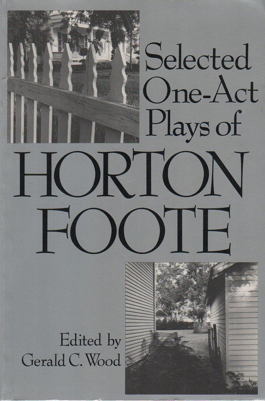 Selected One-act Plays of Horton Foote