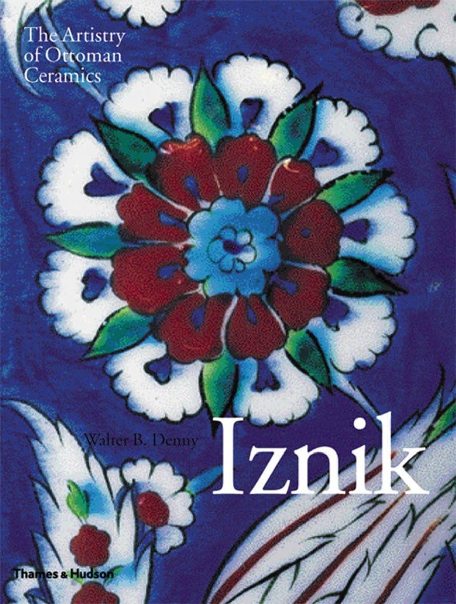Iznik: The Artistry of Ottoman Ceramics used book depot