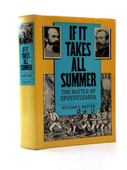 If It Takes All Summer: The Battle of Spotsylvania (Civil War America) used book depot