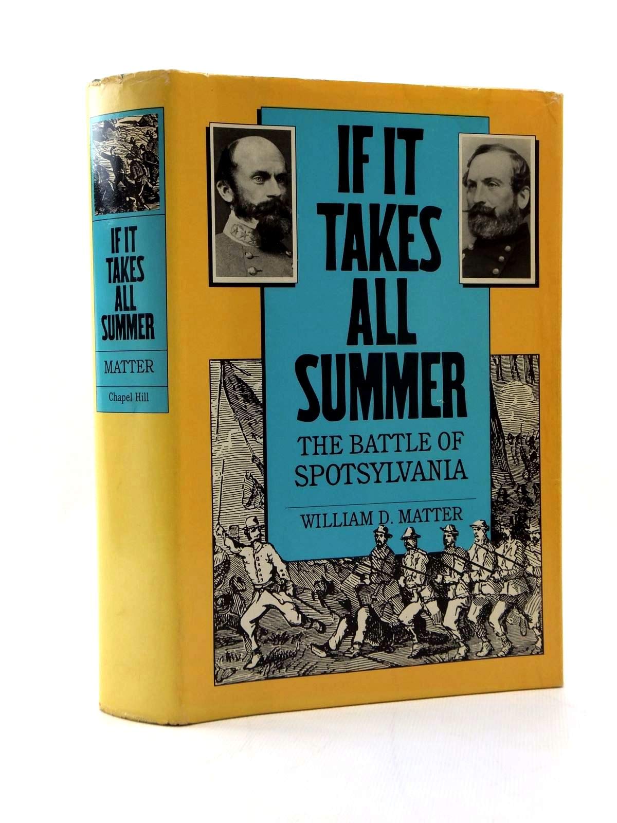 If It Takes All Summer: The Battle of Spotsylvania (Civil War America) used book depot