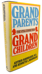 Grandparents, Grandchildren: The Vital Connection used book depot