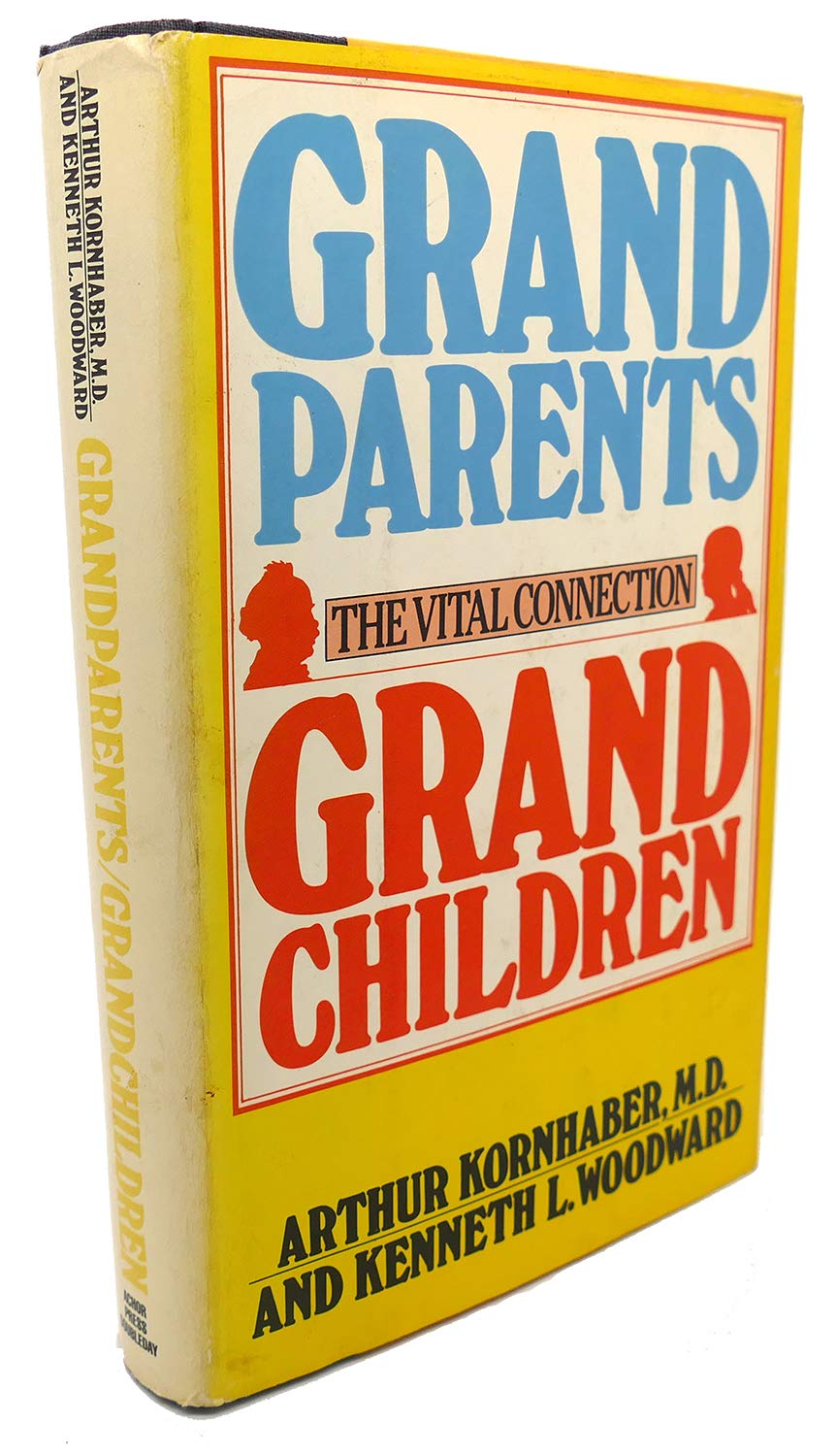 Grandparents, Grandchildren: The Vital Connection used book depot