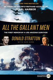 All the Gallant Men: An American Sailor's Firsthand Account of Pearl Harbor used book depot