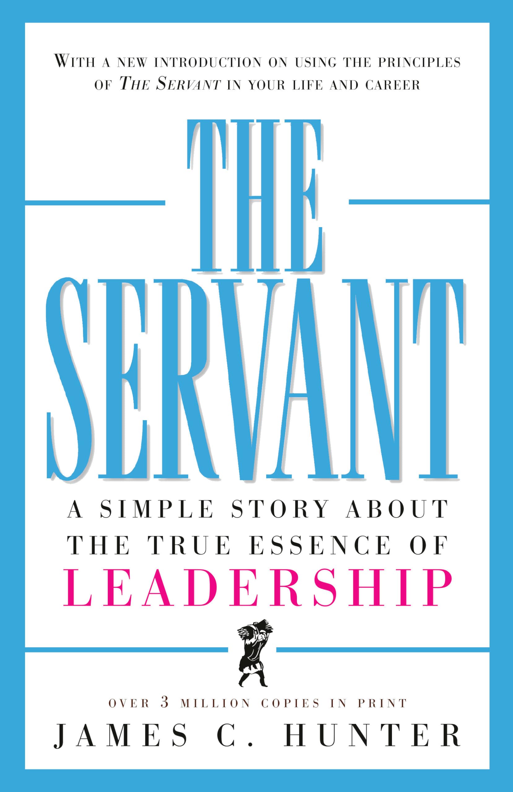 The Servant: A Simple Story About the True Essence of Leadership used book depot