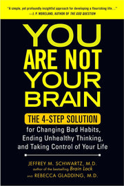 You Are Not Your Brain: The 4-Step Solution for Changing Bad Habits, Ending Unhealthy Thinking, and Taking Control of Your Life used book depot