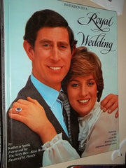 Invitation to a Royal Wedding: Charles and Di, Featurnig in Full Colour the Wedding Day's Pageantry and Splendour, Plus 34 Honeymoon Photographs used book depot