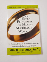 The Seven Principles for Making Marriage Work: A Practical Guide from the Country's Foremost Relationship Expert used book depot