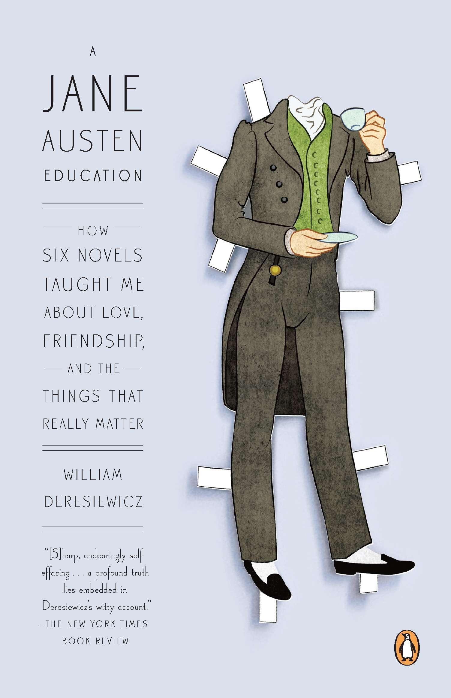 A Jane Austen Education: How Six Novels Taught Me About Love, Friendship, and the Things That Really Matter used book depot