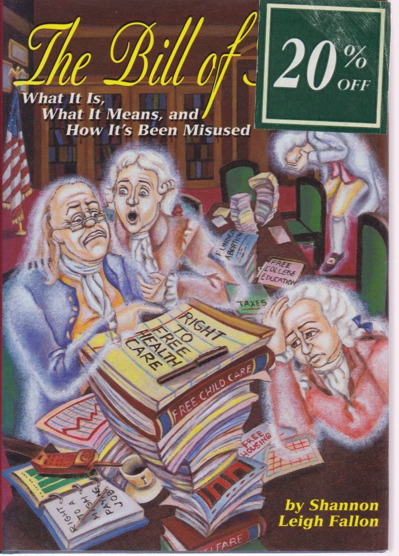 The Bill of Rights: What It Is, What It Means, and How It's Been Misused used book depot