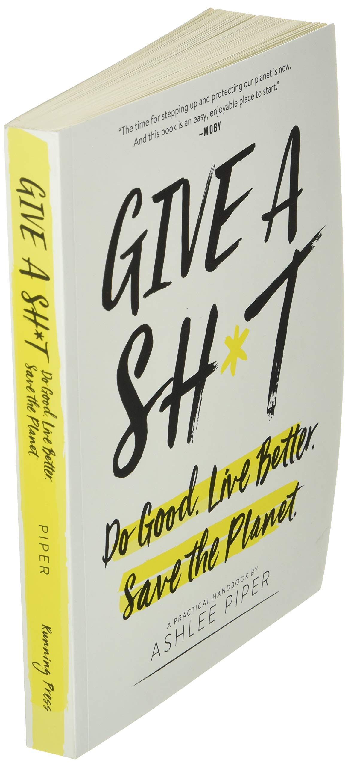 Give a Sh*t: Do Good. Live Better. Save the Planet. used book depot