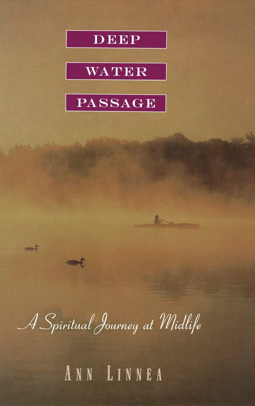 Deep Water Passage: A Spiritual Journey at Midlife used book depot