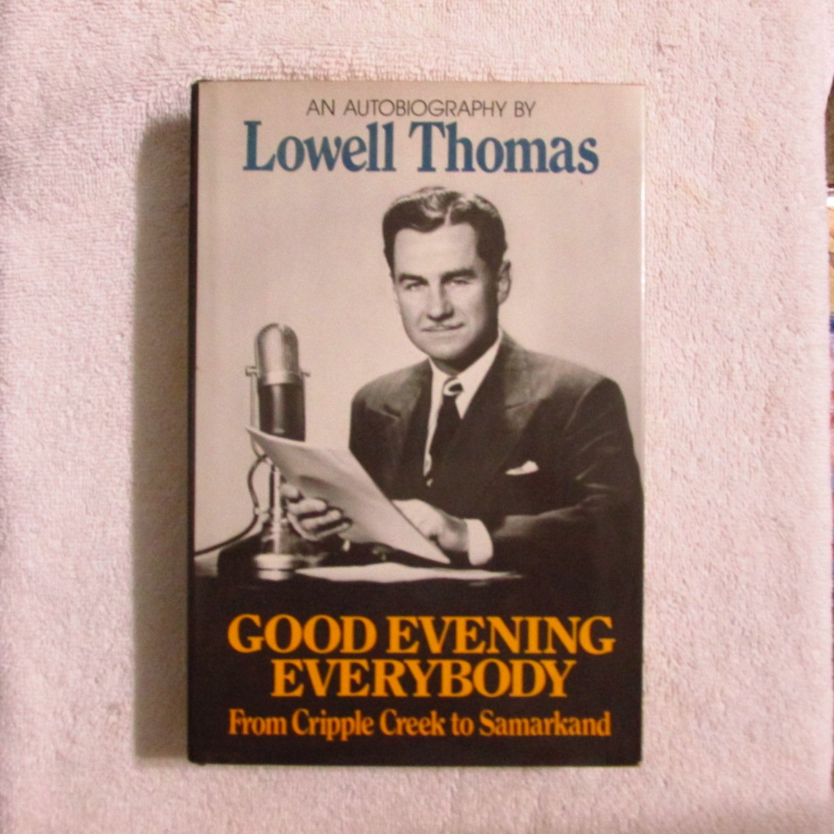 Good Evening Everybody: From Cripple Creek to Samarkand used book depot