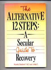 The Alternative 12-Steps: A Secular Guide to Recovery used book depot