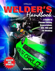 Welder's Handbook: A Guide to Plasma Cutting, Oxyacetylene, ARC, MIG and TIG Welding, Revised and Updated used book depot