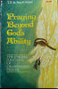 Praying Beyond Gods Ability: The Enigma Mystery of Unanswered Prayer Roy H Hicks