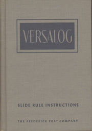 The Versalog Slide Rule: An Instruction Manual
