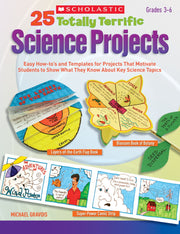 25 Totally Terrific Science Projects: Easy How-to’s and Templates for Projects That Motivate Students to Show What They Know About Key Science Topics used book depot
